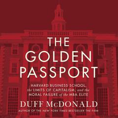 The Golden Passport by Duff McDonald audiobook