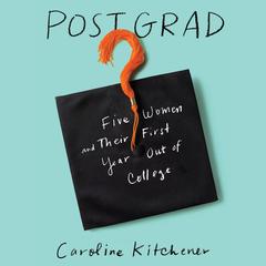 Post Grad by Caroline Kitchener audiobook