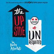 The Upside of Unrequited by  Becky Albertalli audiobook