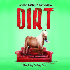 Dirt by Denise Gosliner Orenstein audiobook