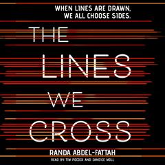 The Lines We Cross by Randa Abdel-Fattah audiobook