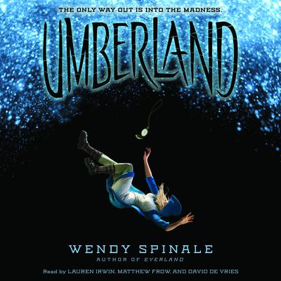 Umberland: Book 2 of Everland by Wendy Spinale audiobook