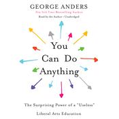 You Can Do Anything by  George Anders audiobook
