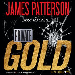 Private: Gold by James Patterson audiobook