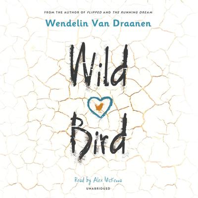 Wild Bird by Wendelin Van Draanen audiobook