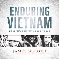 Enduring Vietnam by James Wright audiobook