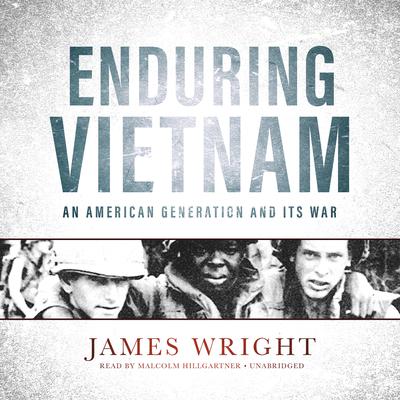 Enduring Vietnam by James Wright audiobook