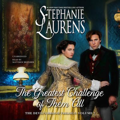 The Greatest Challenge of Them All by Stephanie Laurens audiobook