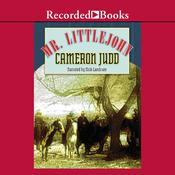 Mr. Littlejohn by  Cameron Judd audiobook