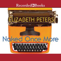 Naked Once More by Elizabeth Peters audiobook