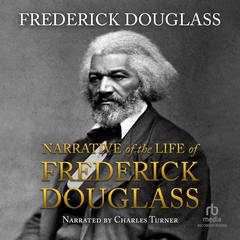 Narrative of the Life of Frederick Douglass, an American Slave by Frederick Douglass audiobook