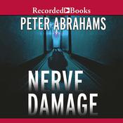 Nerve Damage by  Peter Abrahams audiobook