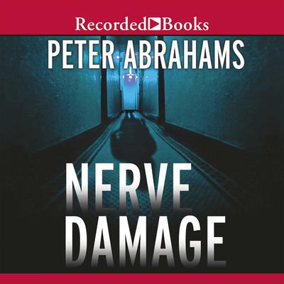 Nerve Damage by Peter Abrahams audiobook