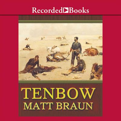 Tenbow by Matt Braun audiobook