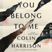 You Belong to Me by  Colin Harrison audiobook