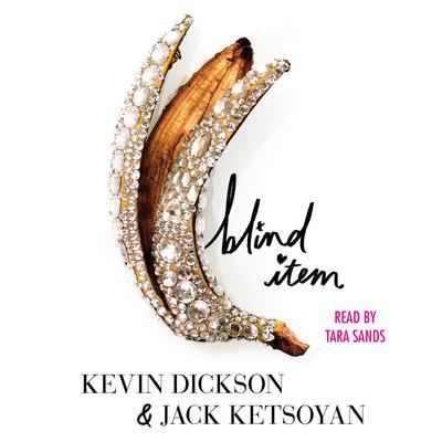 Blind Item by Kevin Dickson audiobook