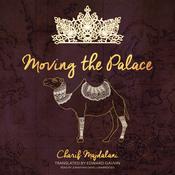 Moving the Palace by  Charif Majdalani audiobook