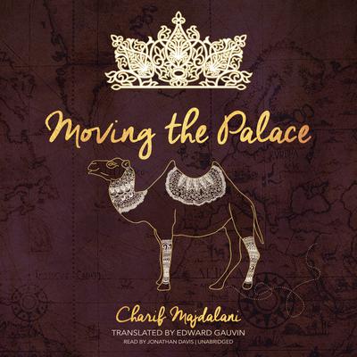 Moving the Palace by Charif Majdalani audiobook