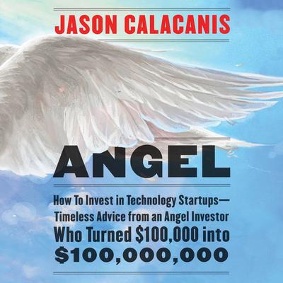 Angel by Jason Calacanis audiobook