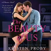 The Beauty of Us by  Kristen Proby audiobook