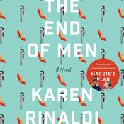 The End of Men by  Karen Rinaldi audiobook