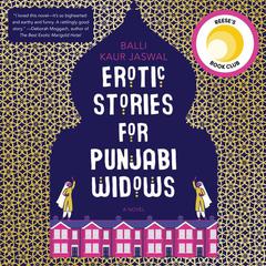 Erotic Stories for Punjabi Widows by Balli Kaur Jaswal audiobook
