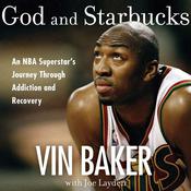 God and Starbucks by  Vin Baker audiobook