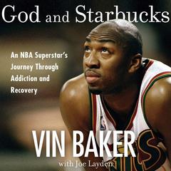 God and Starbucks by Vin Baker audiobook