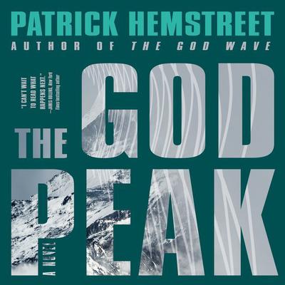 The God Peak by Patrick Hemstreet audiobook