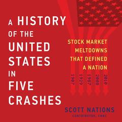 A History of the United States in Five Crashes by Scott Nations audiobook