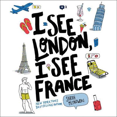 I See London, I See France by Sarah Mlynowski audiobook
