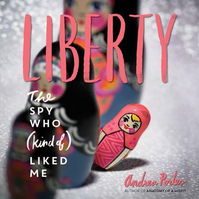 Liberty by Andrea Portes audiobook