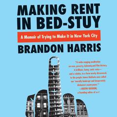 Making Rent in Bed-Stuy by Brandon Harris audiobook