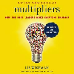 Multipliers, Revised and Updated by Liz Wiseman audiobook