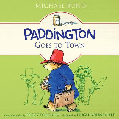 Paddington Goes to Town by Michael Bond audiobook