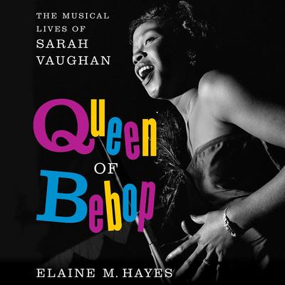 Queen of Bebop by Elaine M. Hayes audiobook