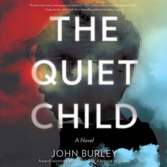 The Quiet Child by John Burley audiobook