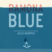 Ramona Blue by  Julie Murphy audiobook