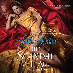 The Scandal of It All by Sophie Jordan audiobook