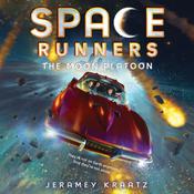 Space Runners #1: The Moon Platoon by  Jeramey Kraatz audiobook