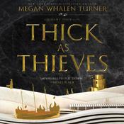 Thick as Thieves by  Megan Whalen Turner audiobook