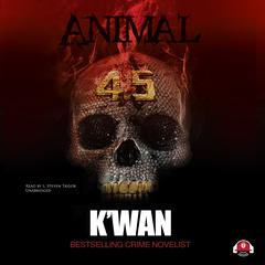Animal 4.5 by K’wan audiobook
