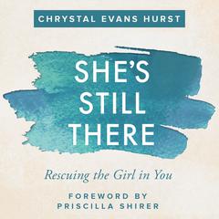 She's Still There by Chrystal Evans Hurst audiobook