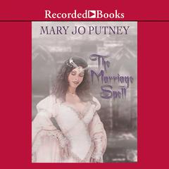 The Marriage Spell by Mary Jo Putney audiobook