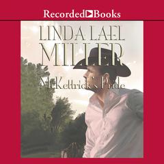 McKettrick's Pride by Linda Lael Miller audiobook