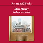 Miss Misery by  Andy Greenwald audiobook