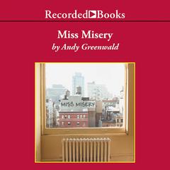 Miss Misery by Andy Greenwald audiobook