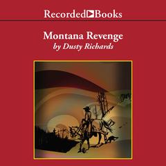 Montana Revenge by Dusty Richards audiobook