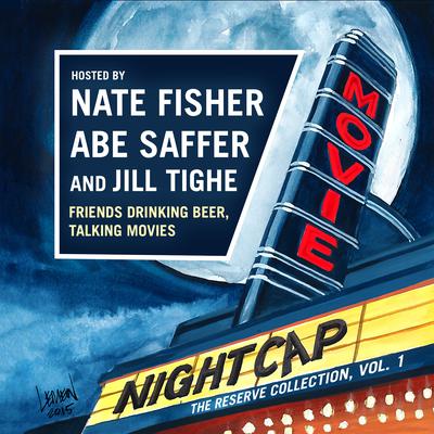 Movie Nightcap: The Reserve Collection, Vol. 1 by Nate Fisher audiobook