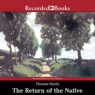 The Return of the Native by Thomas Hardy audiobook